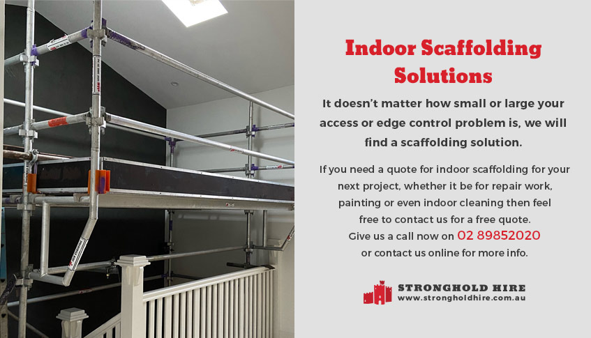 Indoor Scaffolding Solutions Sydney - Hire Scaffolding Stronghold