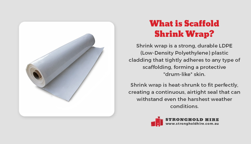 What is Scaffold Shrink Wrap - Stronghold Hire