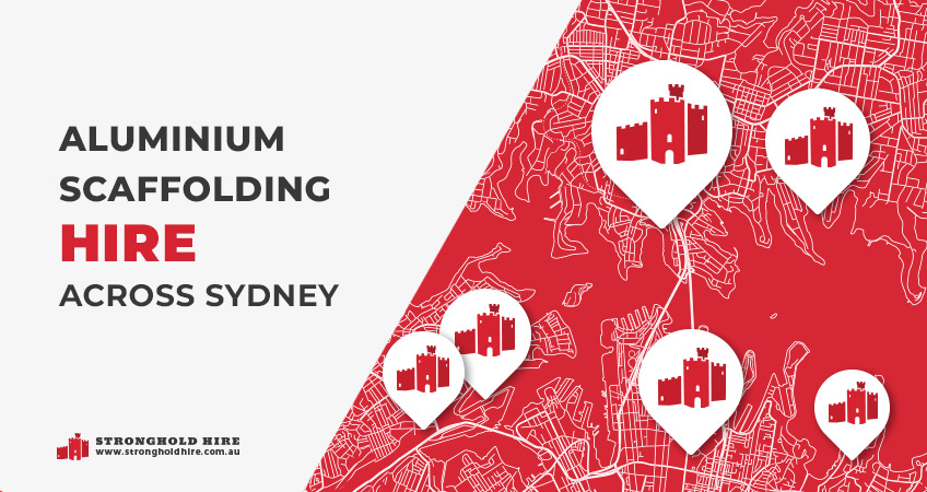 Aluminium Scaffolding Hire Across Sydney - Stronghold Hire