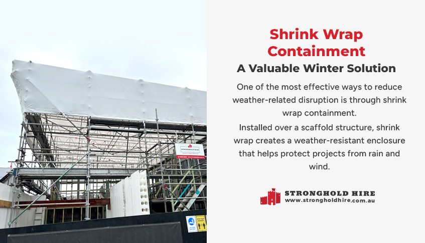 Shrink Wrap Containment - A Valuable Winter Solution Sydney