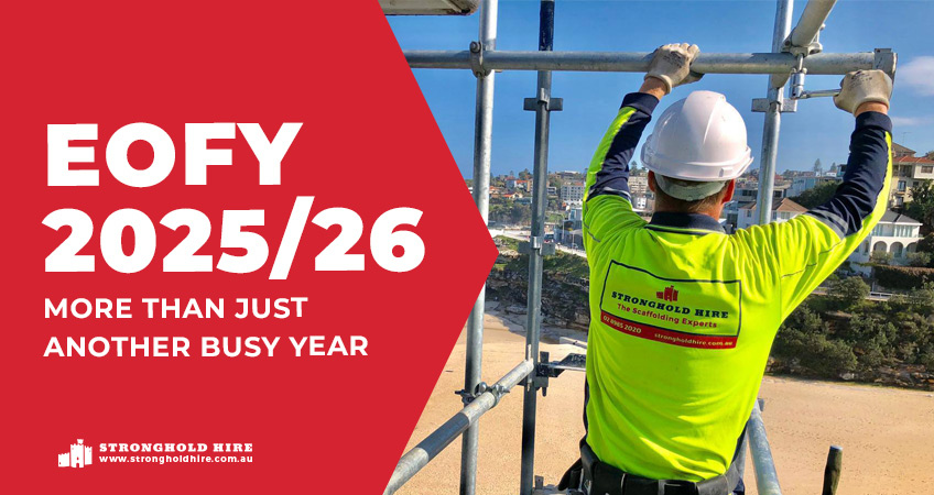 EOFY 2025-26- More Than Just Another Busy Year - Stronghold