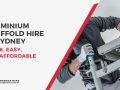 Affordable Aluminium Scaffolding Hire Sydney