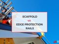 Edge Protection Rail - Stronghold Hire Sydney