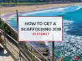 How to get a scaffolding job in Sydney - Stronghold Hire