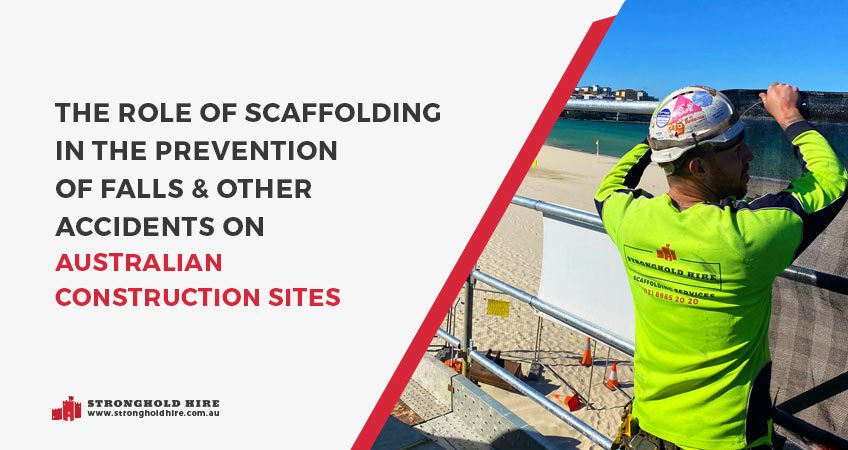 Role Scaffolding Prevention Falls Accidents Australian Construction - Stronghold