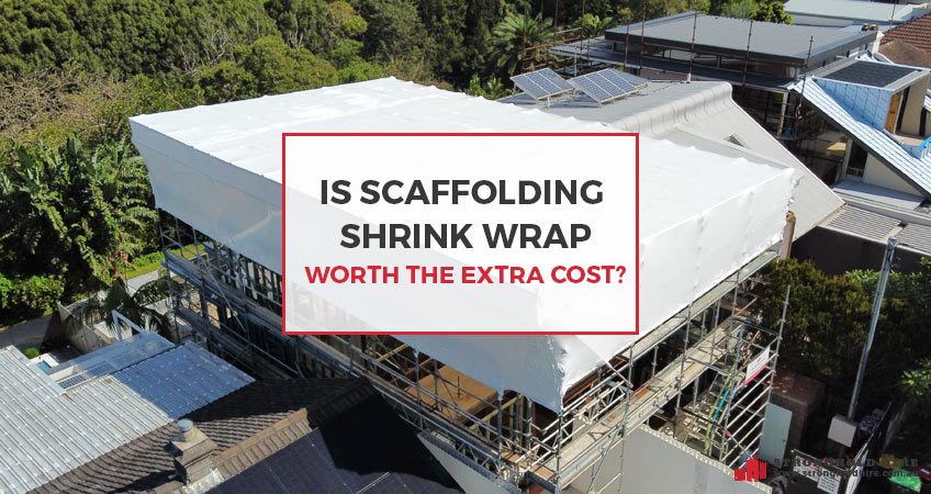Scaffolding Shrink Wrap - Extra Cost - Stronghold Hire Sydney