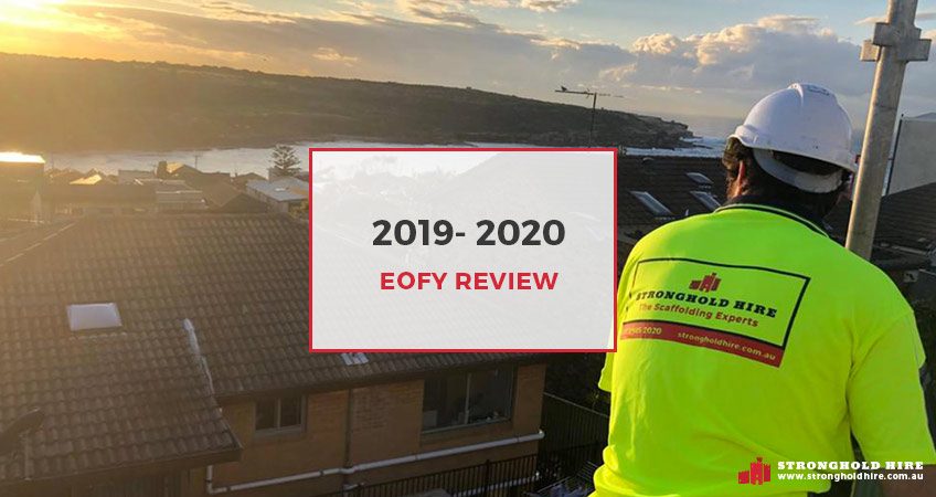 Stronghold Scaffolding Hire Sydney 2019 - 2020 - EOFY Review