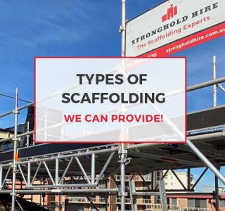 Types of Scaffolding Hiring - Stronghold Hire Sydney