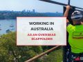 Working in Australia as an Overseas Scaffolder - Stronghold